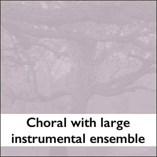 Choral with Large Instrumental Ensemble