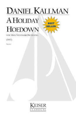 "A Holiday Hoedown" for full or chamber orchestra by Daniel Kallman