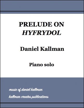 “Prelude on ‘Hyfrydol’” by Daniel Kallman