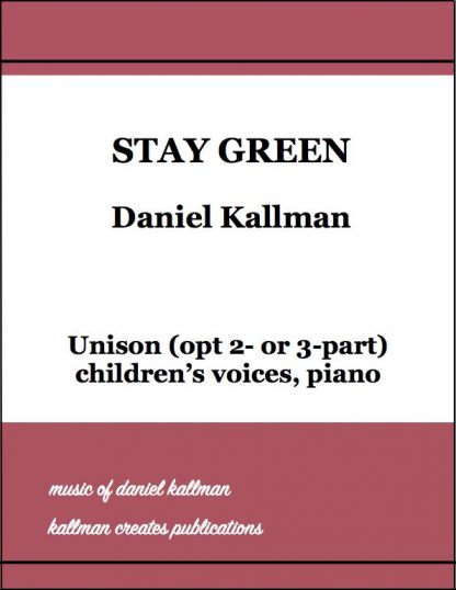 "Stay Green" by Daniel Kallman