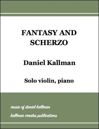“Fantasy and Scherzo” by Daniel Kallman