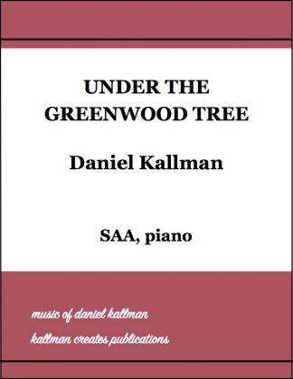 “Under the Greenwood Tree” by Daniel Kallman